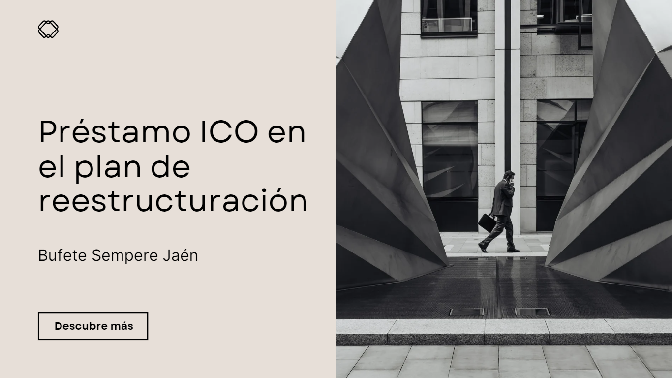 Préstamo ICo en la reestructuración de la empresa